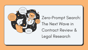 Zero‑Prompt Search: The Next Wave in Contract Review & Legal Research